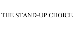 THE STAND-UP CHOICE trademark