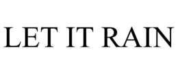 LET IT RAIN trademark