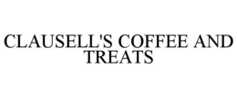CLAUSELL'S COFFEE AND TREATS trademark