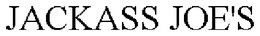 JACKASS JOE'S trademark