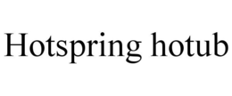 HOTSPRING HOTUB trademark
