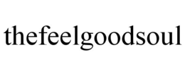 THEFEELGOODSOUL trademark