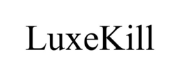 LUXEKILL trademark