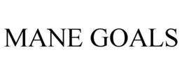 MANE GOALS trademark
