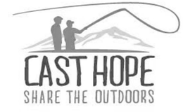 CAST HOPE SHARE THE OUTDOORS trademark