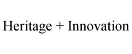 HERITAGE + INNOVATION trademark