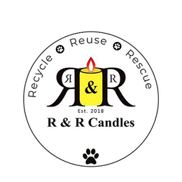 RECYCLE REUSE RESCUE RR & RR EST. 2018 R & R CANDLES trademark