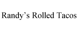 RANDY'S ROLLED TACOS trademark