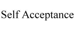 SELF ACCEPTANCE trademark