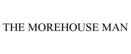 THE MOREHOUSE MAN trademark