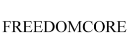 FREEDOMCORE trademark