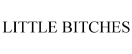 LITTLE BITCHES trademark