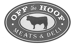 OFF THE HOOF MEATS & DELI trademark