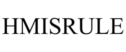 HMISRULE trademark