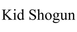 KID SHOGUN trademark