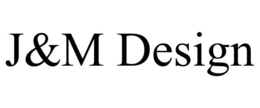J&M DESIGN trademark