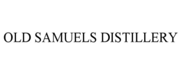 OLD SAMUELS DISTILLERY trademark
