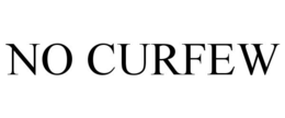 NO CURFEW trademark