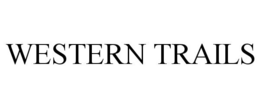 WESTERN TRAILS trademark