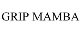 GRIP MAMBA trademark