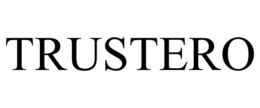 TRUSTERO trademark