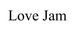 LOVE JAM trademark