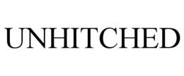 UNHITCHED trademark