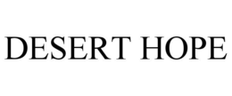 DESERT HOPE trademark
