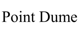 POINT DUME trademark