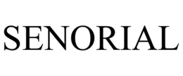 SENORIAL trademark