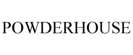POWDERHOUSE trademark