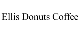 ELLIS DONUTS COFFEE trademark
