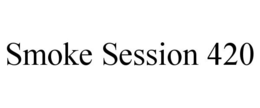 SMOKE SESSION 420 trademark