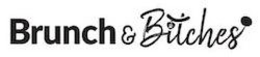 BRUNCH & BITCHES trademark
