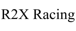 R2X RACING trademark