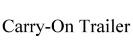 CARRY-ON TRAILER trademark