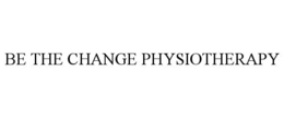 BE THE CHANGE PHYSIOTHERAPY trademark
