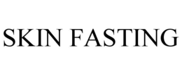 SKIN FASTING trademark