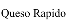 QUESO RAPIDO trademark