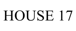 HOUSE 17 trademark