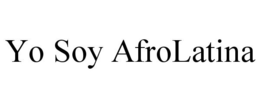 YO SOY AFROLATINA trademark