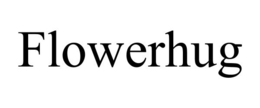 FLOWERHUG trademark