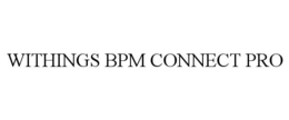 WITHINGS BPM CONNECT PRO trademark