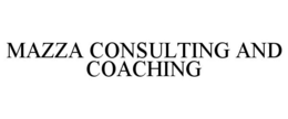 MAZZA CONSULTING AND COACHING trademark
