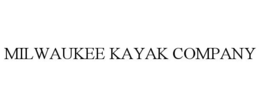 MILWAUKEE KAYAK COMPANY trademark