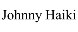 JOHNNY HAIKI trademark