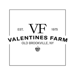 VF VALENTINES FARM OLD BROOKVILLE, NY EST. 1975 trademark