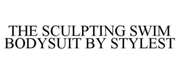 THE SCULPTING SWIM BODYSUIT BY STYLEST trademark