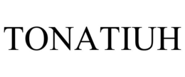 TONATIUH trademark