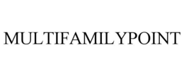 MULTIFAMILYPOINT trademark